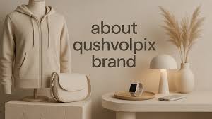 What Is the Story About Qushvolpix Brand? Discover the Mindful Movement